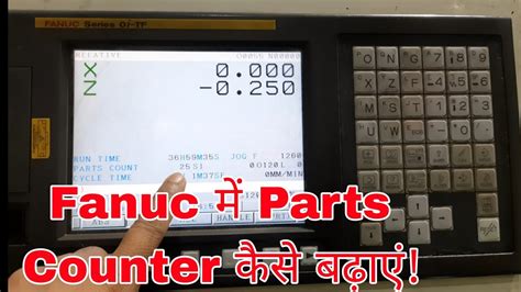 how to increase part count in cnc machine|How to get Part Count with Fanuc .